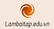 Lambaitap.edu.vn: Tài liệu Học Tập, Giải bài tập, Văn mẫu